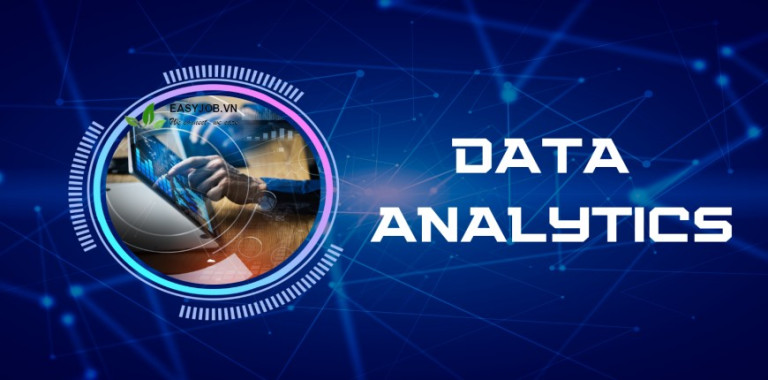 Data Analyst là gì? Những thông tin cơ bản về nghề nghiệp này